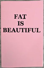 Fat is Beautiful (Zine)